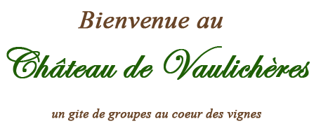 château de Vaulichères - gite de groupe